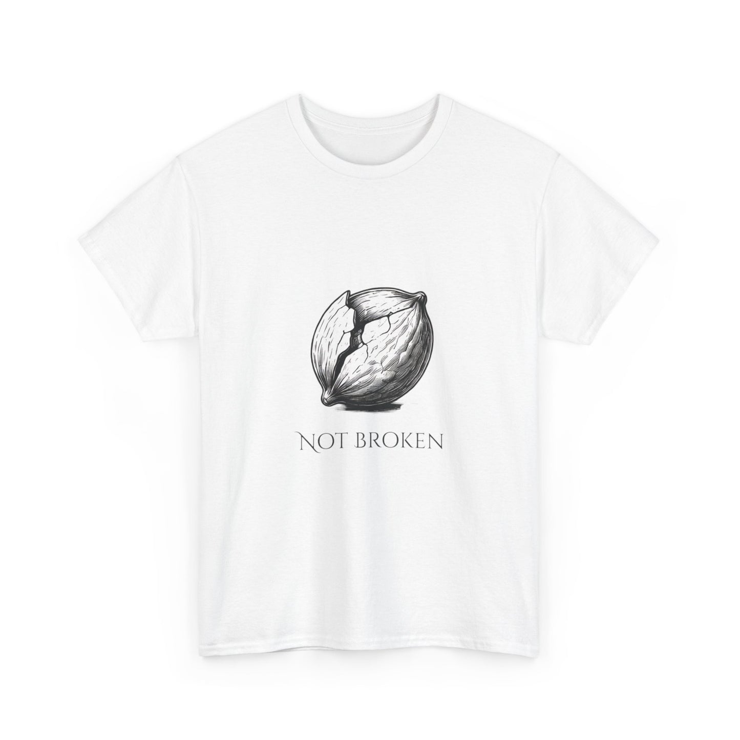 T-Shirt — "Not Broken" Resilience Tee with Sprouting Heart Illustration