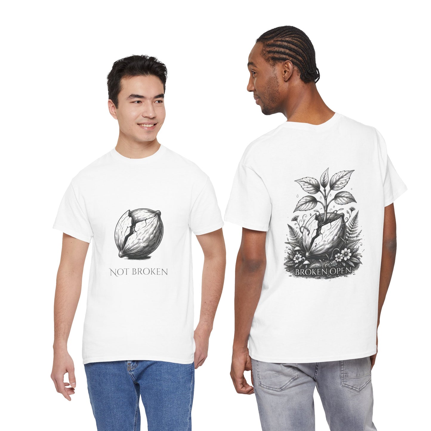 T-Shirt — "Not Broken" Resilience Tee with Sprouting Heart Illustration